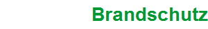 Brandschutz